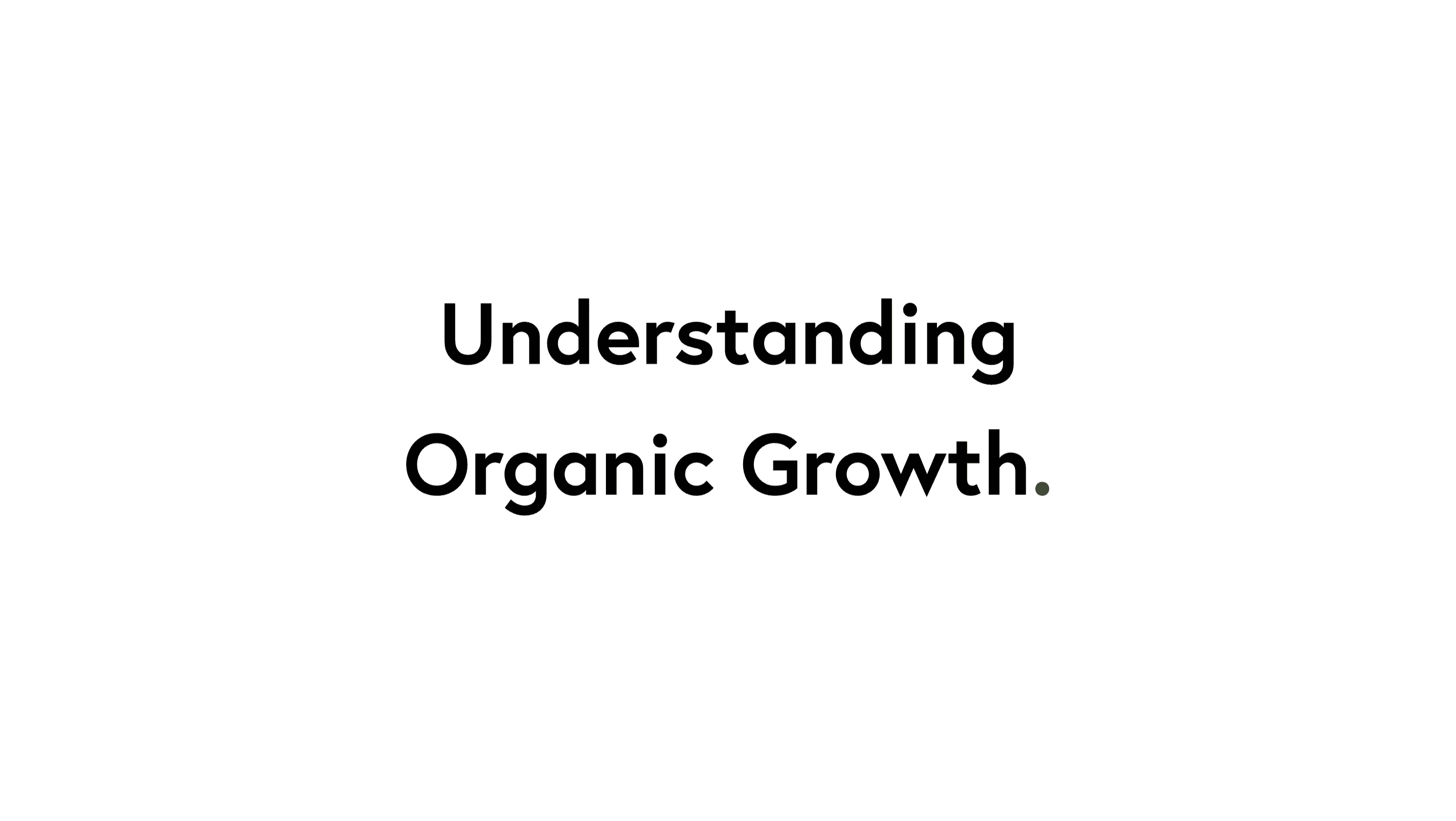 The Process of Organic Growth — video cover